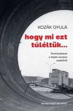 Hogy mi ezt túléltük...