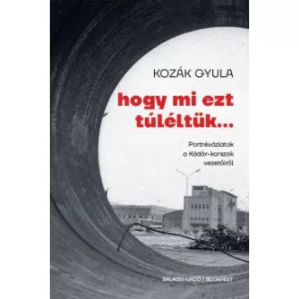 Hogy mi ezt túléltük...