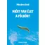 Mészáros Ernő - Miért van élet a Földön?