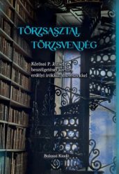 Kőrössi P. József - Törzsasztal, törzsvendég