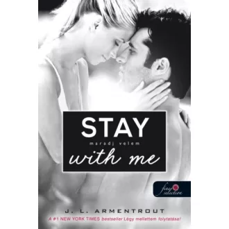 Stay With Me - Maradj velem! - Várok rád 3.