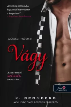 Vágy - Szükség-trilógia 2.