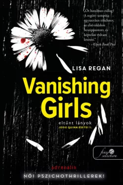 Vanishing Girls - Eltűnt lányok - Josie Quinn esetei 1.