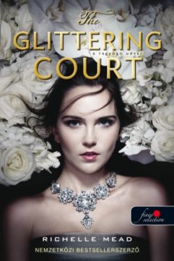 The Glittering Court - A ragyogó udvar