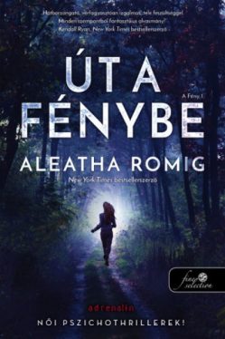 Út a Fénybe - A Fény 1.