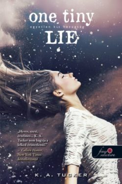 One Tiny Lie - Egyetlen kis hazugság - kemény kötés - Tíz apró lélegzet 2.