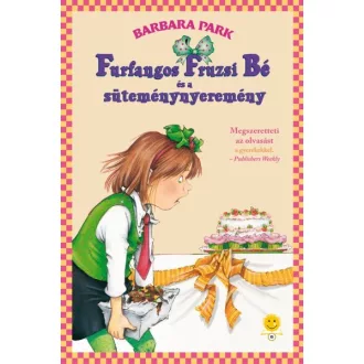 Furfangos Fruzsi Bé és a süteménynyeremény