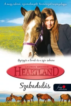 Heartland 3. - Szabadulás