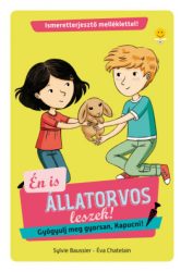 Gyógyulj meg gyorsan, Kapucni! - Én is állatorvos leszek