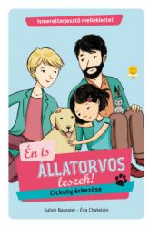 Cickuty érkezése - Én is állatorvos leszek