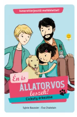 Cickuty érkezése - Én is állatorvos leszek