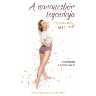 A narancsbőr legendája - Ha nem zsír, akkor mi?