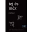 Tej és méz