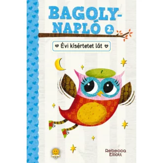 Évi kísértetet lát - Bagolynapló 2.