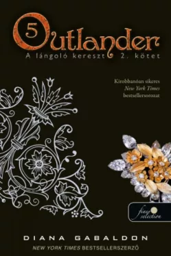 Outlander 5. - A lángoló kereszt 2/2. kötet