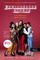   Bébicsőszök Klubja 3-4. - Az igazság Stacey-ről - Mary Anne, a nap hőse