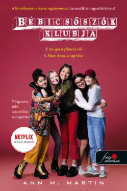 Bébicsőszök Klubja 3-4. - Az igazság Stacey-ről - Mary Anne, a nap hőse