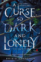   A Curse So Dark and Lonely - Sötét, magányos átok - Az Átoktörő 1.