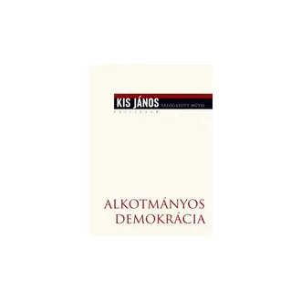   Alkotmányos demokrácia - Régebbi és újabb közelítések