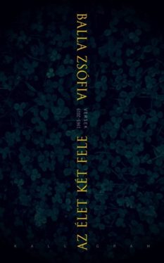 Az élet két fele - Versek 1965-2019