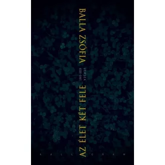 Az élet két fele - Versek 1965-2019