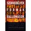Szenvedélyek, formák, vallomások - In honorem Szávai János
