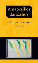 A napcsíkos darázshoz - Géczi János versei