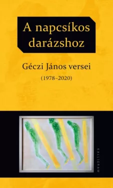A napcsíkos darázshoz - Géczi János versei