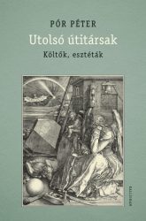 Utolsó útitársak - Költők, esztéták
