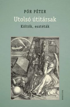Utolsó útitársak - Költők, esztéták