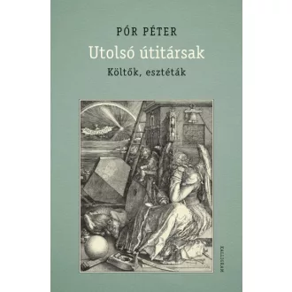 Utolsó útitársak - Költők, esztéták