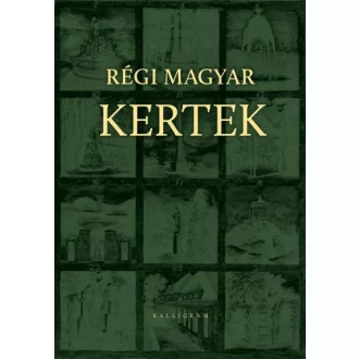 Régi magyar kertek - Séd-könyvek 5.