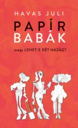 Papírbabák - avagy lehet-e két hazád?