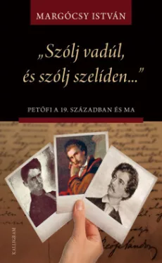 Szólj vadúl, és szólj szelíden