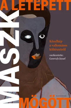 Gerevich József - A letépett maszk mögött