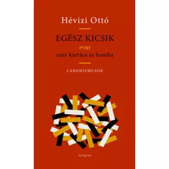 Egész kicsik - Avagy ezer kartács és bomba