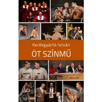 Kerékgyártó István - Öt színmű