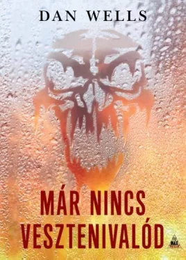 Már nincs vesztenivalód