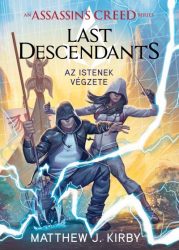   Assassin's Creed - Last Descendants - Az istenek végzete