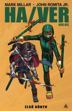 Ha/Ver - Kick-Ass 1. - képregény