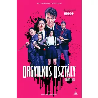 Orgyilkos osztály - Deadly Class 1. - Reagan-nemzedék