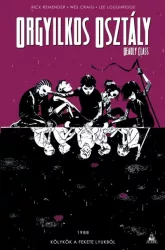   Orgyilkos osztály - Deadly Class 2. - Kölykök a fekete lyukból
