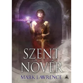Szent nővér - Az Ős könyve-trilógia 3.