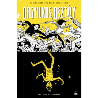 Orgyilkos osztály 4. - Halj meg a kedvemért