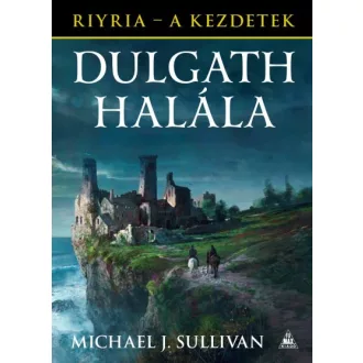 Dulgath halála - Riyria - A kezdetek 3.