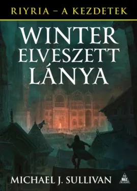 Winter elveszett lánya - Riyria - A kezdetek 4.