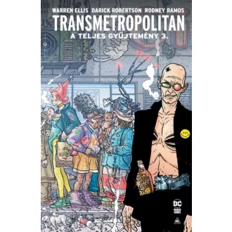 Transmetropolitan - A teljes gyűjtemény 3.