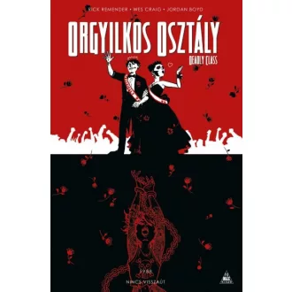 Orgyilkos osztály - Deadly Class 8. - Nincs visszaút