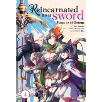 Reincarnated as a Sword 4. - Penge az új életem 4.