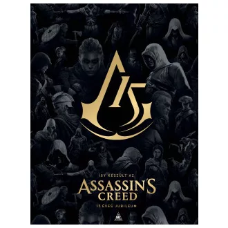 Így készült az Assassin's Creed - 15 éves jubileum